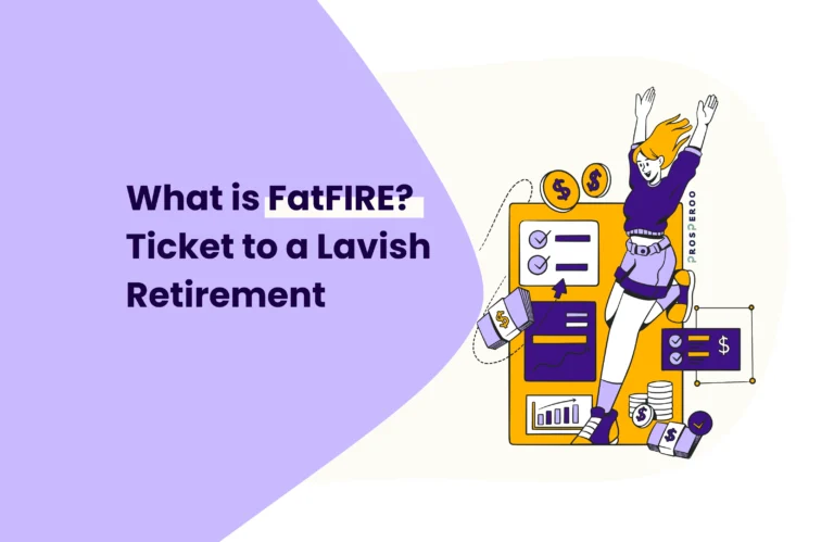 What is FatFIRE? Ticket to a Lavish Retirement
